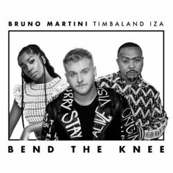 Música Bend The Knee - Bruno Martini (Com IZA, Timbaland) (2020) 