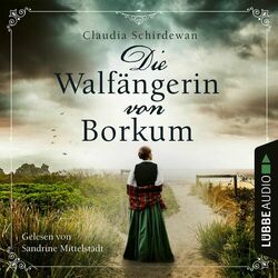Die Walfängerin von Borkum (Ungekürzt) Audiobook