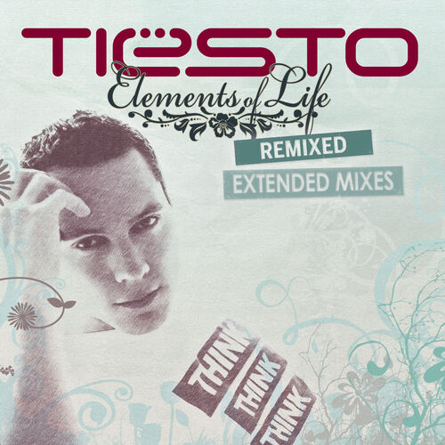 Tiësto Elements Of Life Remixed Extended Mixes Lyrics And Songs Deezer 