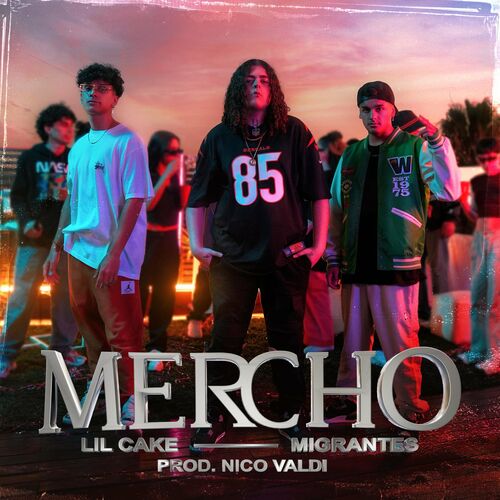 MERCHO (feat. Nico Valdi) - LiL CaKe