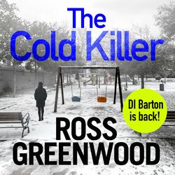 The Cold Killer - The DI Barton Series, Book 4 (Unabridged)