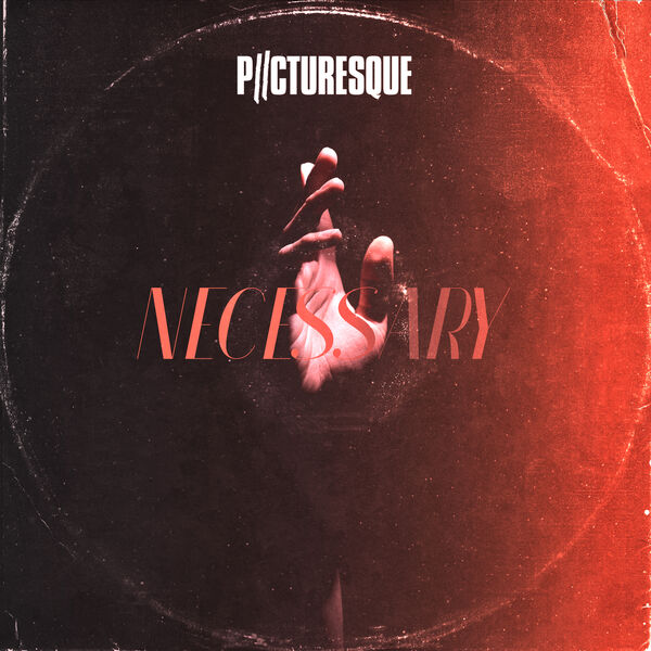 Picturesque - Necessary [single] (2020)