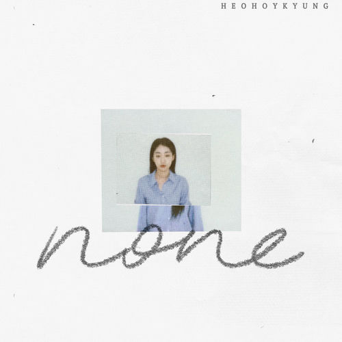 Heo Hoy Kyung – None – Single