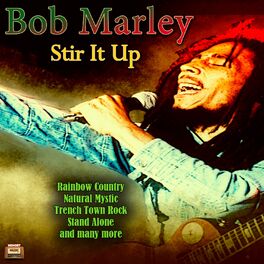 Bob Marley & The Wailers - Stir It Up