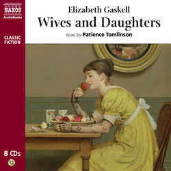 Gaskell, E.: Wives and Daughters (Abridged)