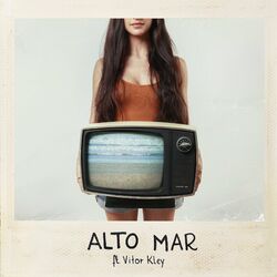 Alto Mar – Mariana Nolasco part Vitor Kley