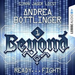 Beyond, Folge 1: READY - FIGHT!