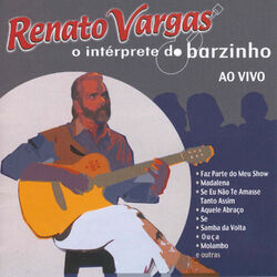 Download Renato Vargas - O Intérprete do Barzinho 1 2004