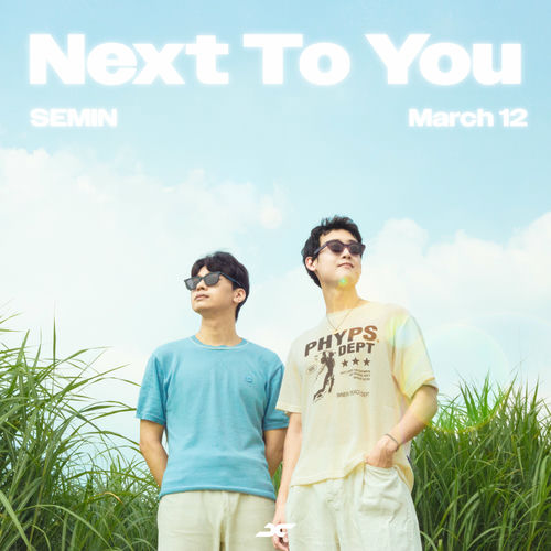 SEMIN, March 12 – Next To You – Single