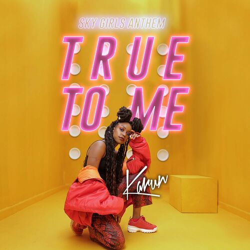 Karun True To Me Sky Girls Anthem Lyrics And Songs Deezer