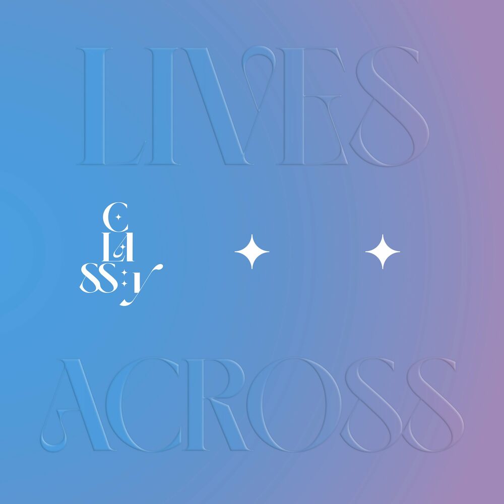 CLASS:y – LIVES ACROSS – EP