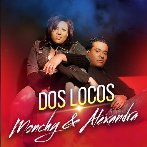 Monchy Alexandra Dos Locos Letras Y Canciones Deezer Romeo santos cancioncitas de amor: dos locos letras y canciones deezer