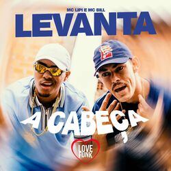 Download Mc Lipi, Mc Bill - Levanta a Cabeça 2022