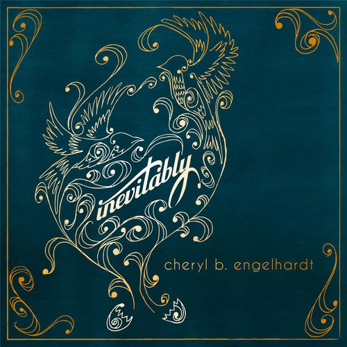 Cheryl B. Engelhardt - Inevitably (2016) обложка альбома