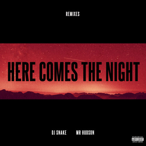 Here Comes The Night (Remixes) - DJ Snake