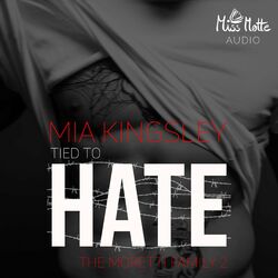 Tied To Hate (The Moretti Family 2)