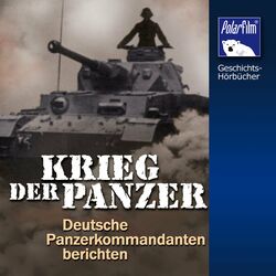 Krieg der Panzer (Deutsche Panzer-Kommandanten berichten)
