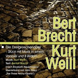 Brecht-Weill: Die Dreigroschenoper