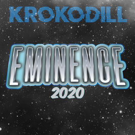 Krokodill Eminence 2020 Lyrics And Songs Deezer deezer