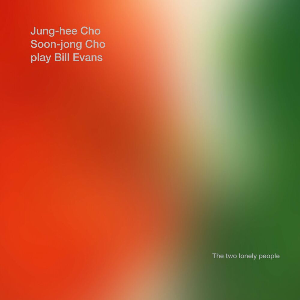 Jung-hee Cho, Cho Soon Jong – Cho Jung Hee & Cho Soon Jong Play Bill Evans
