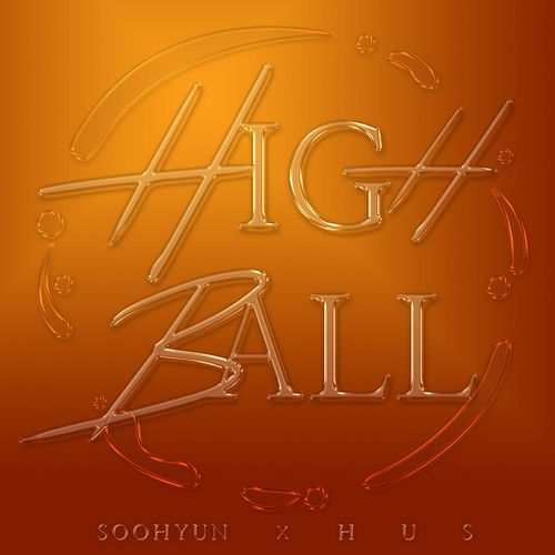 SOOHYUN, HUS – HIGHBALL – Single