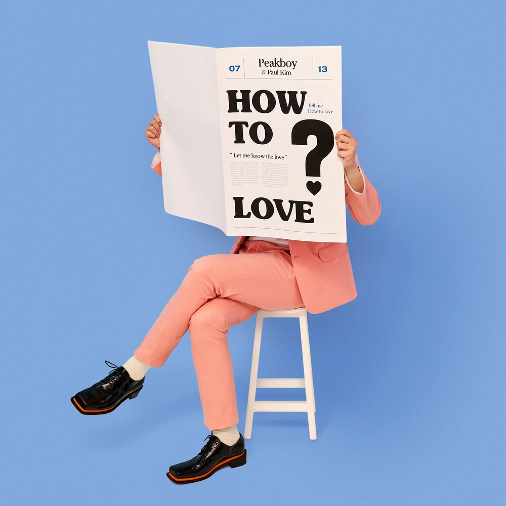 Peakboy – How To Love (Feat.Paul Kim) – Single