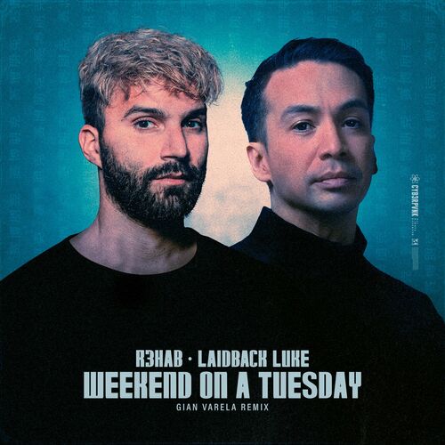 Weekend On A Tuesday (Gian Varela Remix) - R3HAB