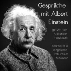 Gespräche mit Albert Einstein (geführt von Alexander Moszkowski)