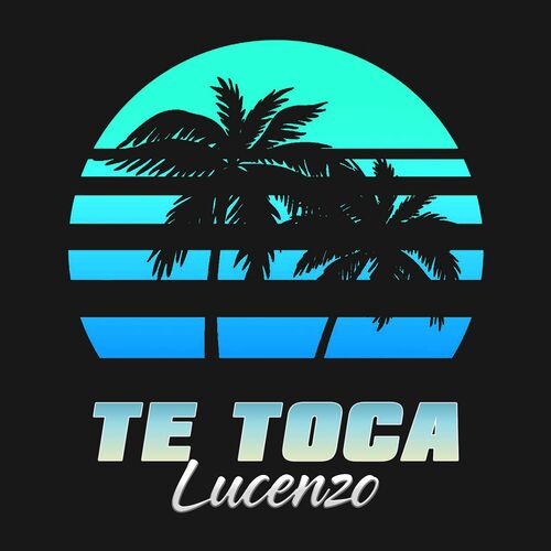 Te Toca - Lucenzo