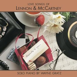 Wayne Gratz - From Me To You (Love Songs of Lennon & McCartney)