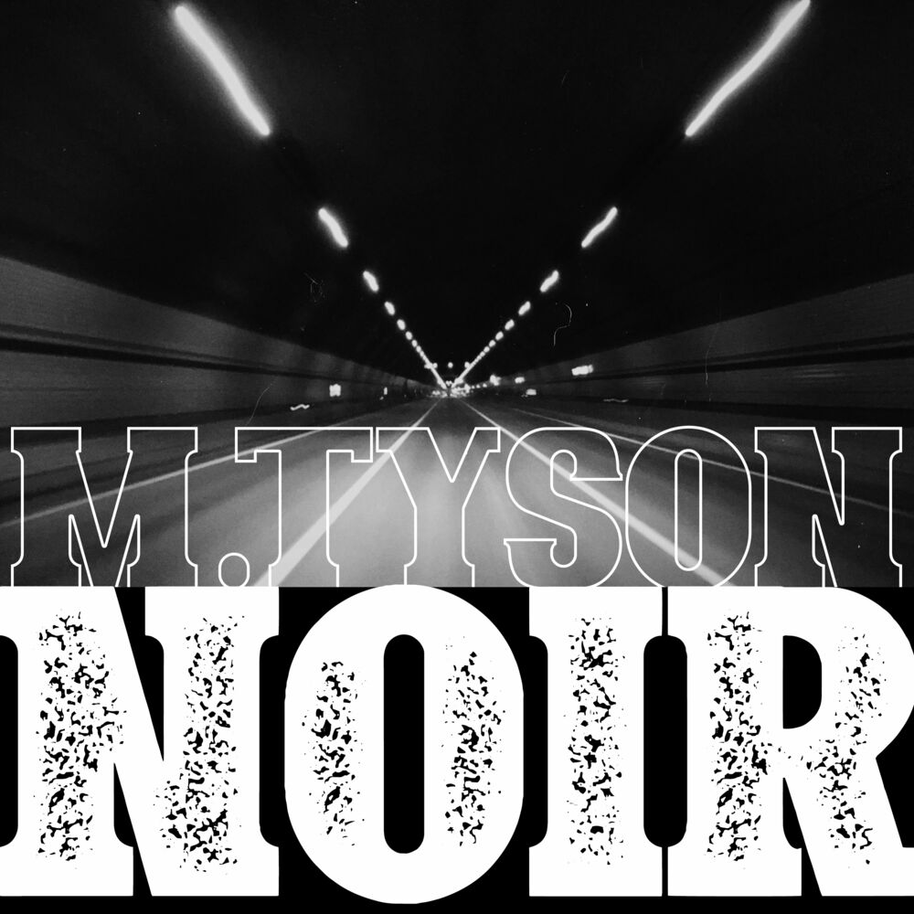 M.TySON – Noir – Single