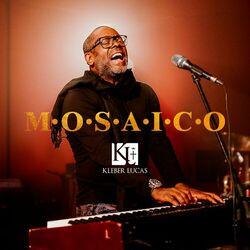 Download Kleber Lucas - Mosaico Volume 1 + Playback (2019)