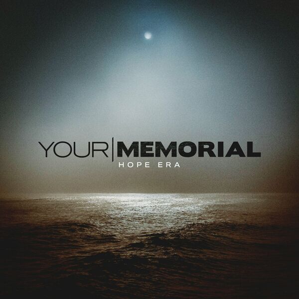 Your Memorial - Hope Era (2020 Remix) [single] (2020)