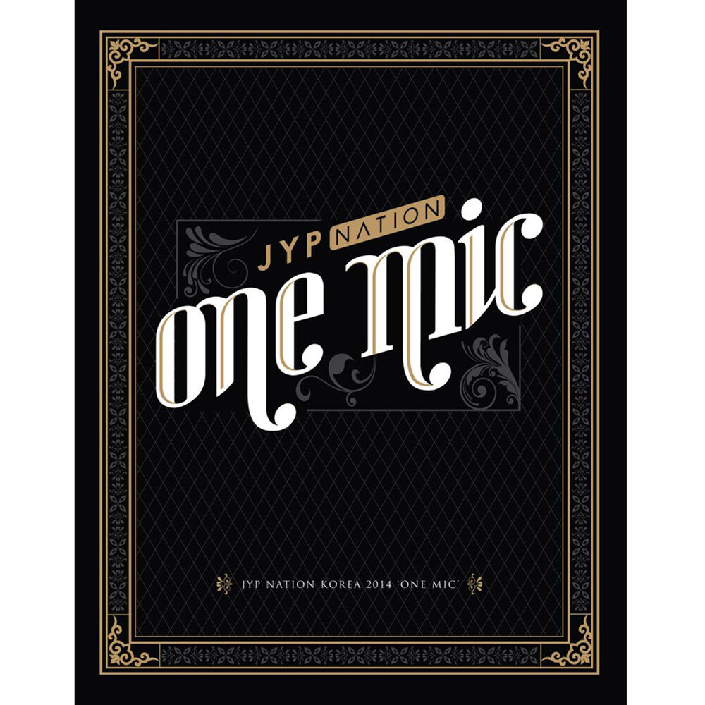 JYP Nation – JYP Nation Korea 2014 ‘One MIC’