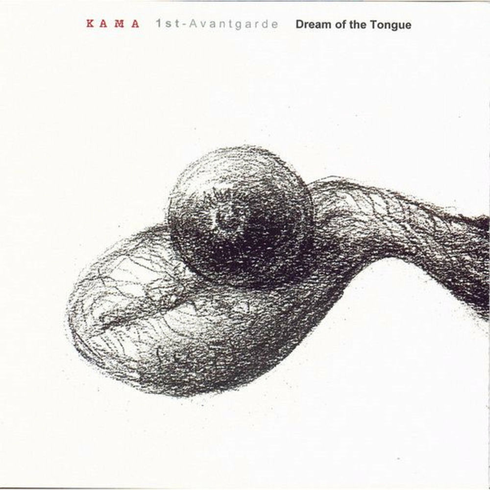 KAMA – Dream of the Tongue_Kama 1st