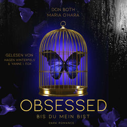 Obsessed (Bis du mein bist)