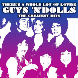 Guys N Dolls Guys N Dolls The Greatest Hits Lyrics And Songs Deezer