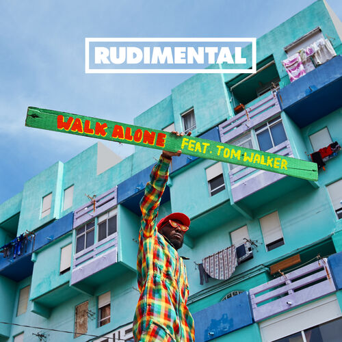 Walk Alone (feat. Tom Walker) - Rudimental