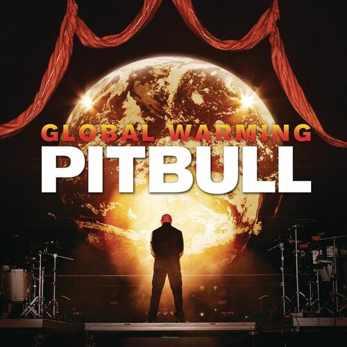 Global Warming (Deluxe Version) - Pitbull