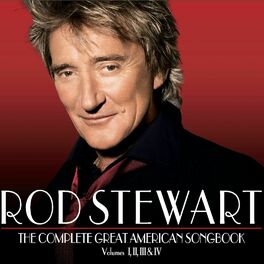 Rod Stewart - The Complete Great American Songbook