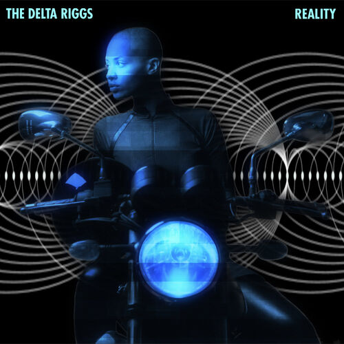 Reality by The Delta Riggs - Reviews & Ratings on Musicboard