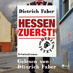 Hessen zuerst! (Ungekürzte Autorenlesung) Audiobook