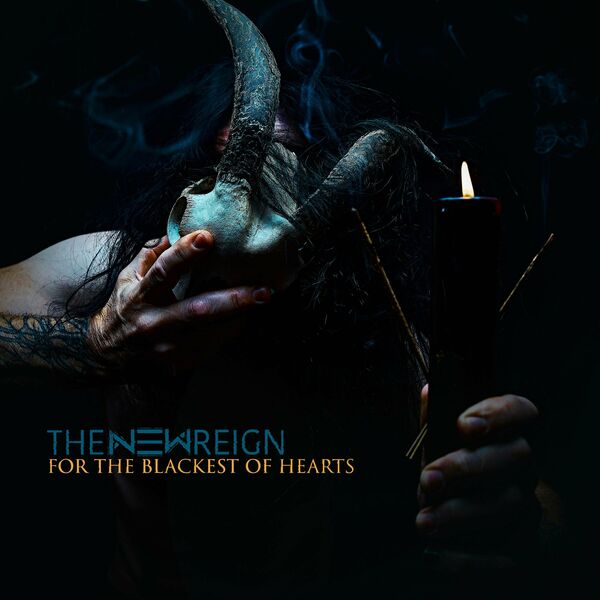 The New Reign - For the Blackest of Hearts [EP] (2020)