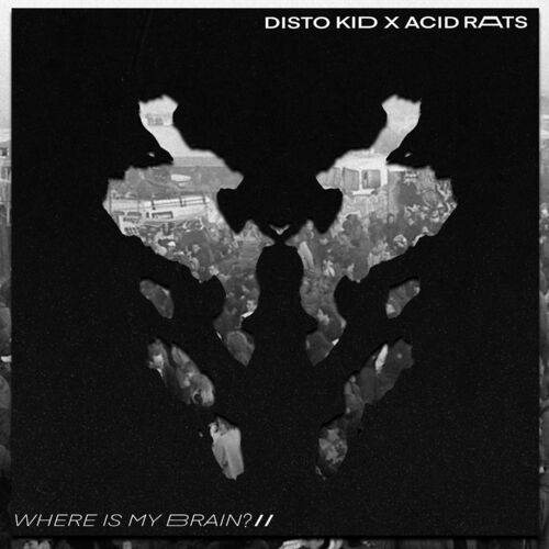 Acidrats - Where is my brain??? (feat. Disto Kid) (2024)