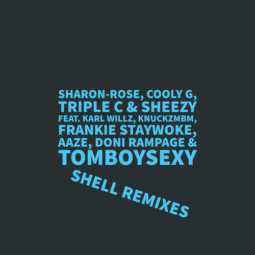 Sharon-Rose - Shell (Remixes) 2019 [EP]