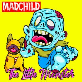 Madchild The Little Monster Lyrics And Songs Deezer