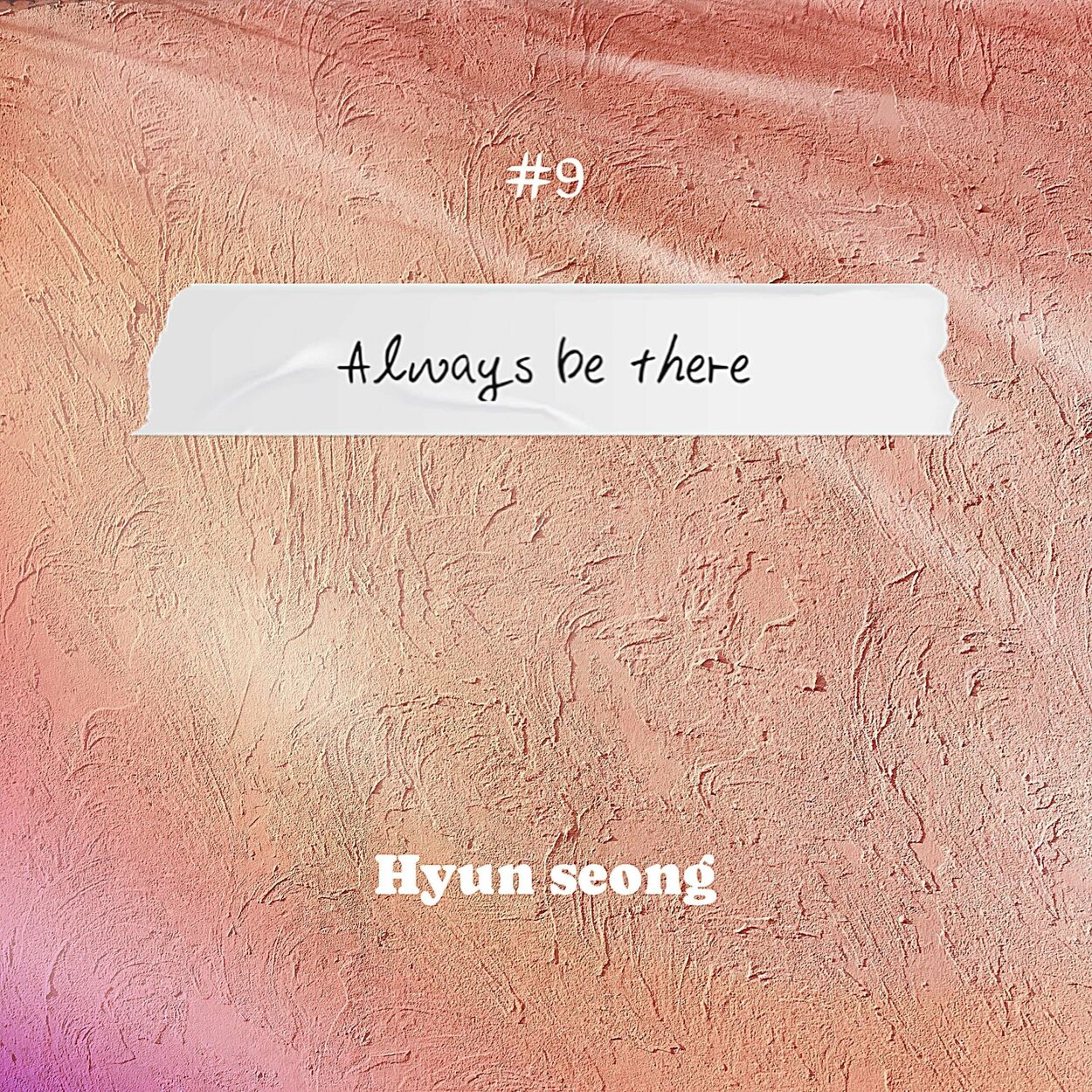 Hyun Seong – Always be there – Single