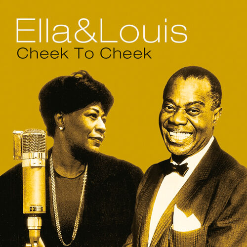 Ella Fitzgerald And Louis Armstrong Ella And Louis Cheek To