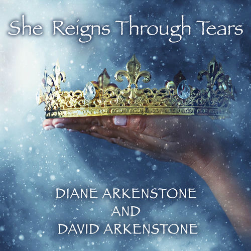 Diane Arkenstone - She Reigns Through Tears (2021) обложка альбома