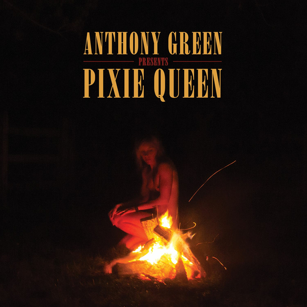Anthony Green - Pixie Queen (2016)